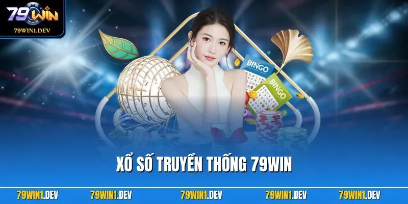 Xổ số truyền thống 79WIN